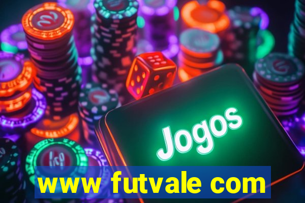 www futvale com